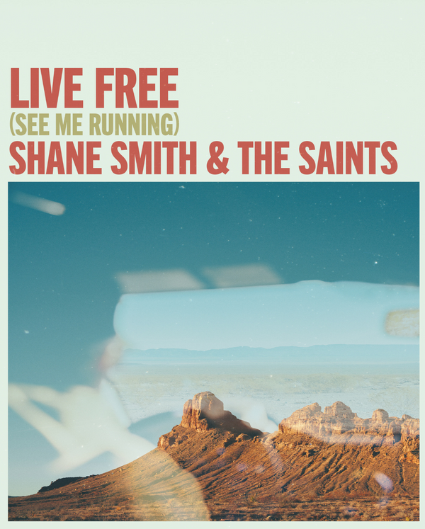 "Live Free" by Shane Smith & The Saints album cover 