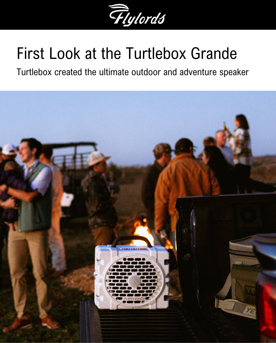 Flylords: First Look at the Turtlebox Grande – TURTLEBOX