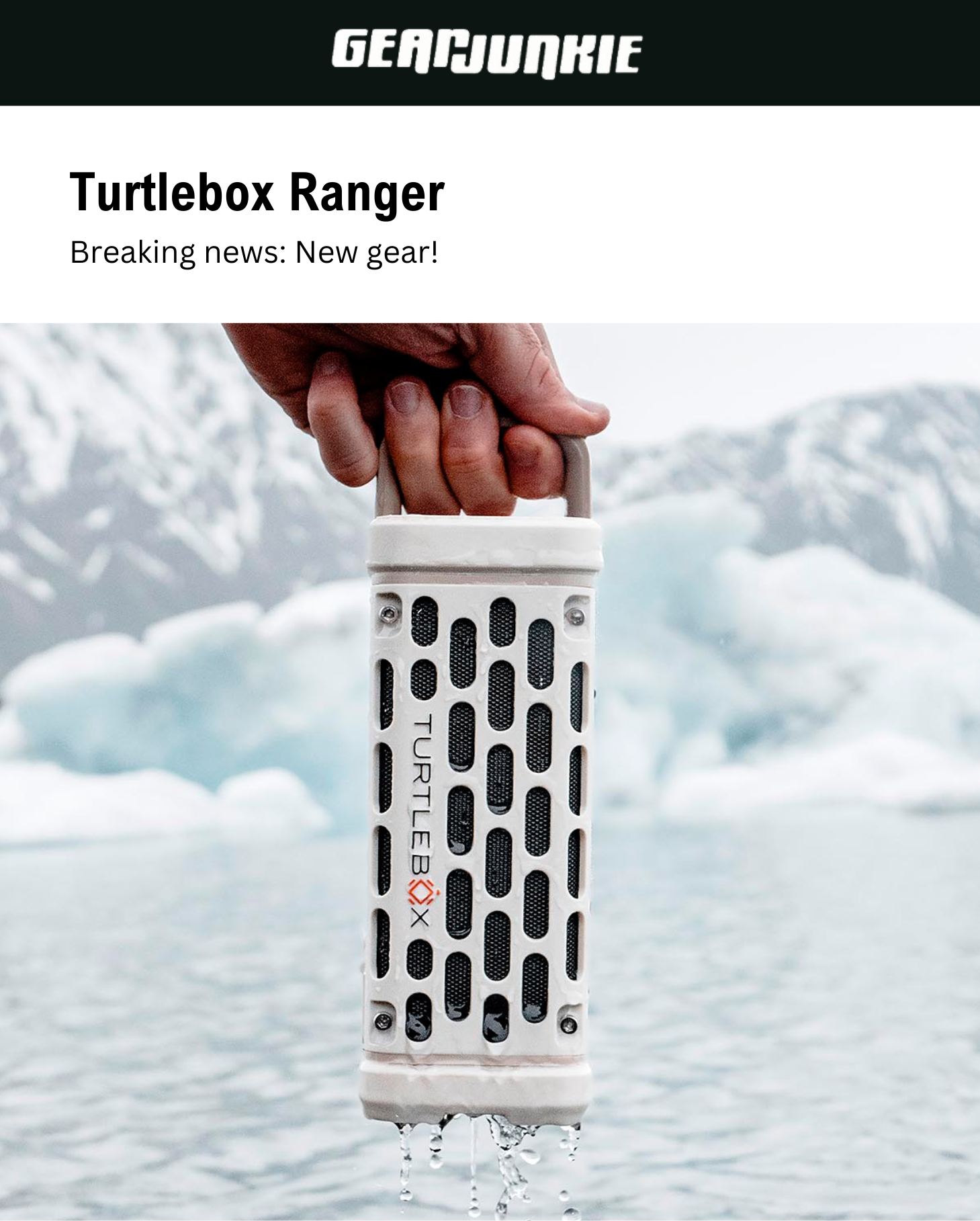 Turtlebox Breaking GearJunkie: Breaking News, New Gear! – TURTLEBOX