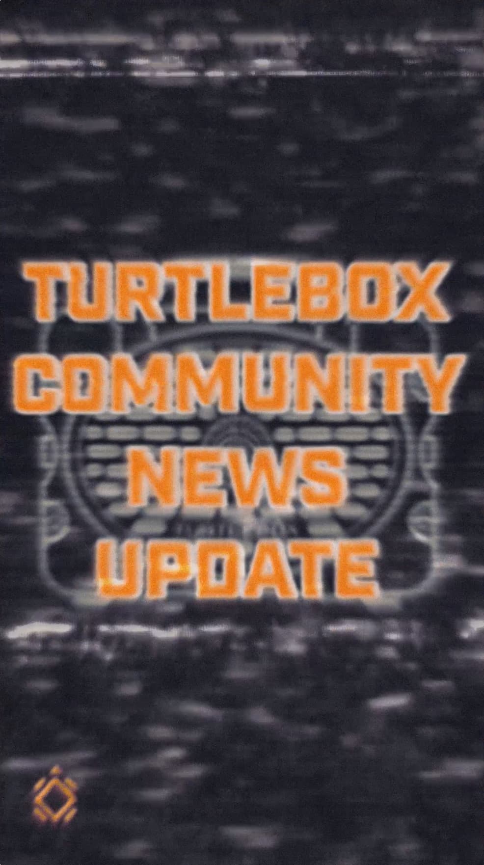 Turtlebox Community News Broadcast | Hunt | 01 – TURTLEBOX
